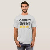 Quality Begins With Me Positive Workplace Culture T-shirt (Voorkant volledig)