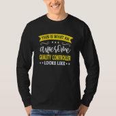 Quality Controller Job Title Employee Quality Cont T-shirt (Voorkant)