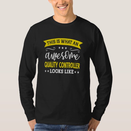 Quality Controller Job Title Employee Quality Cont T-shirt (Voorkant)