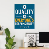 Quality Is Everyone’s Responsibility Quality Quote Poster (Thuiskantoor)