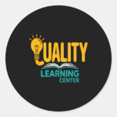 Quality Learning Center Funny School Quote Ronde Sticker (Voorkant)