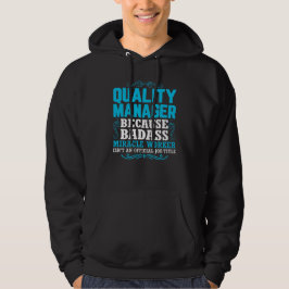 Quality Manager, Funny Quality Manager Qoute Hoodie