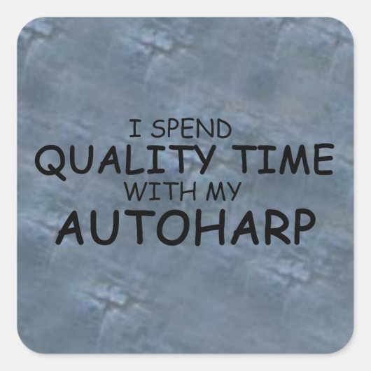 Quality Time Autoharp Square Sticker (Voorkant)