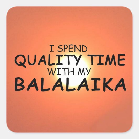 Quality Time Balalaika Square Sticker (Voorkant)
