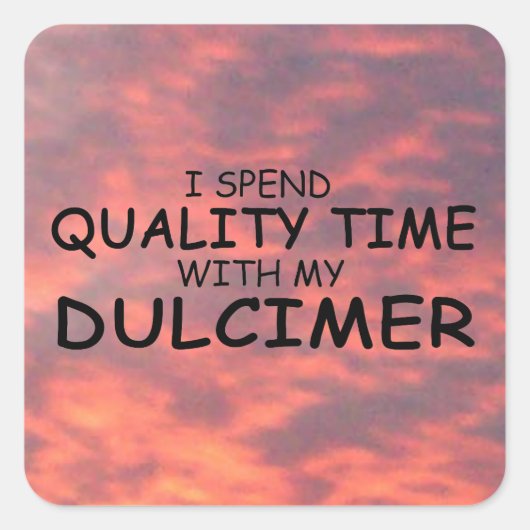 Quality Time Dulcimer Square Sticker (Voorkant)