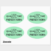 Quality Time French Horn Oval Sticker (Vel)