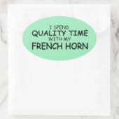 Quality Time French Horn Oval Sticker (Tas)