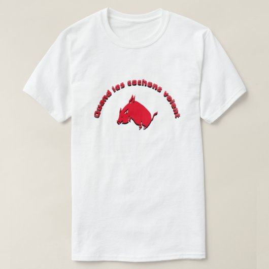 Quand les cochons volent - Wanneer varkens vliegen T-shirt (Design voorkant)