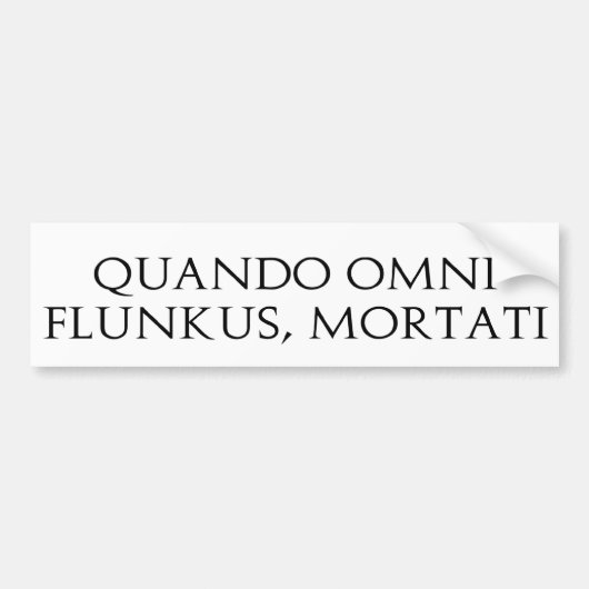 Quando Omni Flunkus Bumpersticker (Voorkant)