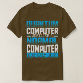 Quantum Computer Theory Science Researcher Physics T-shirt (Design voorkant)