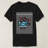 Quantum Computing Classic TShirt (Design voorkant)