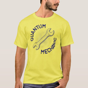 Quantum Mechanic Light T-Shirts