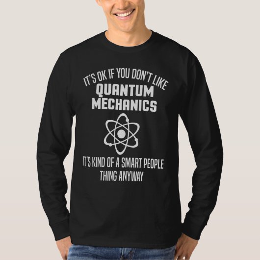 Quantum Mechanics Apparel - Verbluffende mechanisc T-shirt (Voorkant)