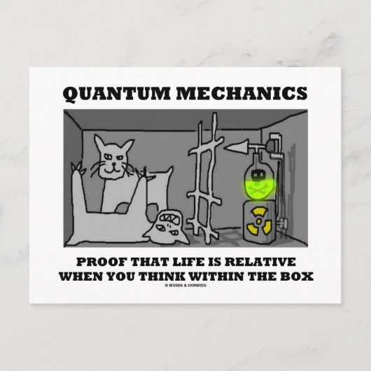 Quantum Mechanics bewijs dat het leven relatief is Briefkaart (Voorkant)