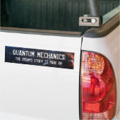 Quantum Mechanics Bumpersticker (Op Truck)