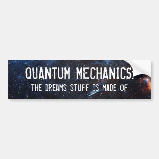 Quantum Mechanics Bumpersticker (Voorkant)