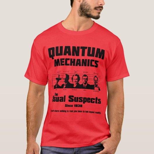 Quantum Mechanics de Usual Suspects vriend T-shirt (Voorkant)