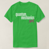 Quantum Mechanics Meisje 1 T-shirt (Design voorkant)