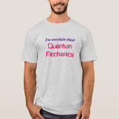 Quantum Mechanics T-shirt (Voorkant)