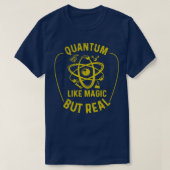 Quantum Physics als magie maar echte Funny Physici T-shirt (Design voorkant)