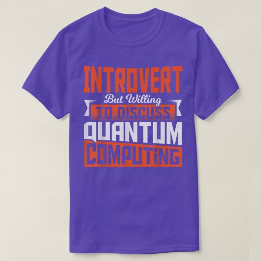 Quantum Physics Scientific Wiskunde Computing Scie T-shirt (Design voorkant)