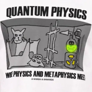 Quantum Physics, waar natuurkunde en metaalkunde s T-shirt