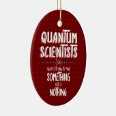 Quantum Scientist Keramisch Ornament (Rechts)