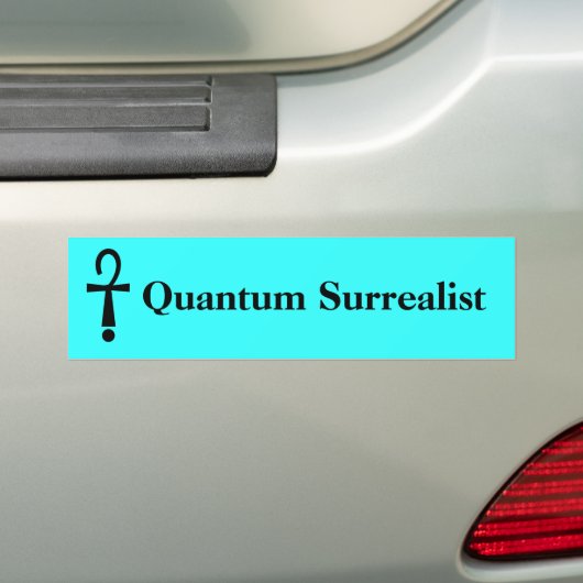 Quantum Surrealist Bumpersticker (Op auto)
