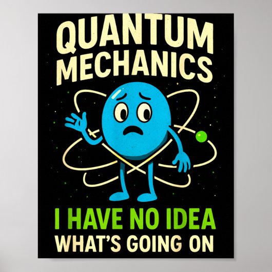 Quantummechanica Funny Science, Nerds Humor Fysica Poster (Voorkant)