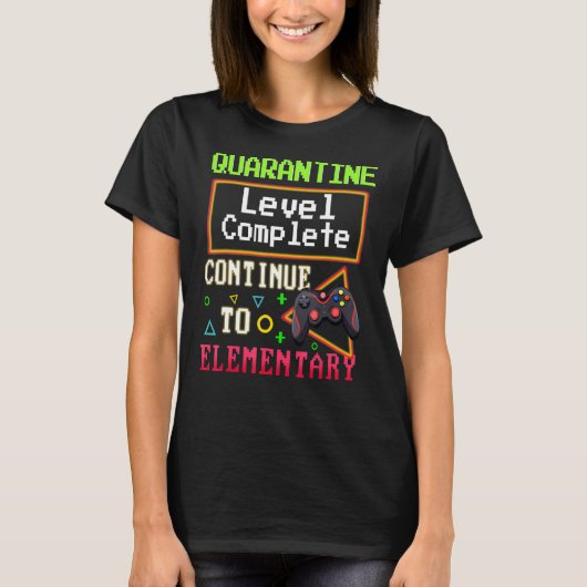 Quarantaine Level Complete elementaire gamer Terug T-shirt (Voorkant)