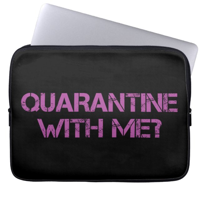 Quarantaine met mij? laptop sleeve (Voorkant)