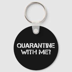 Quarantaine met mij? sleutelhanger