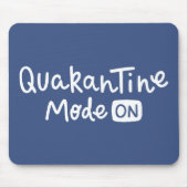 Quarantaine Mode aan Muismat (Voorkant)