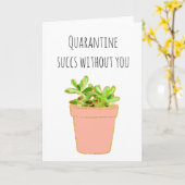 Quarantaine Succs Zonder jou Succulent Kaart (Gele Bloem)