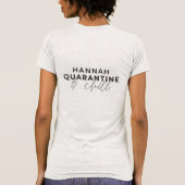 Quarantine and chill modern fun typography t-shirt (Achterkant)