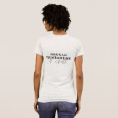 Quarantine and chill modern fun typography t-shirt (Achterkant volledig)