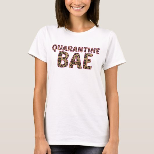 Quarantine bae t-shirt (Voorkant)
