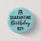 Quarantine Birthday Boy Button Blue Pin (Voorkant)