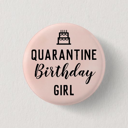 Quarantine Birthday Girl Button Pink Pin (Voorkant)