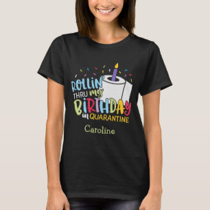 Quarantine Birthday Toilet Paper Candle T-shirt