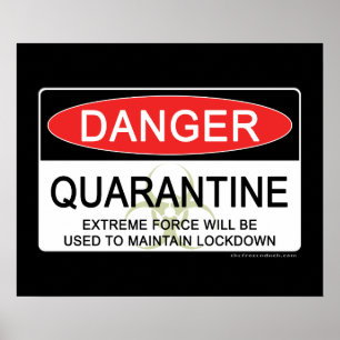 Quarantine Danger Sign Poster