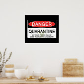 Quarantine Danger Sign Poster (Keuken)