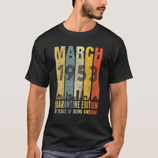 Quarantine Edition, maart 1953, 68th Birthday Gift T-shirt (Voorkant)