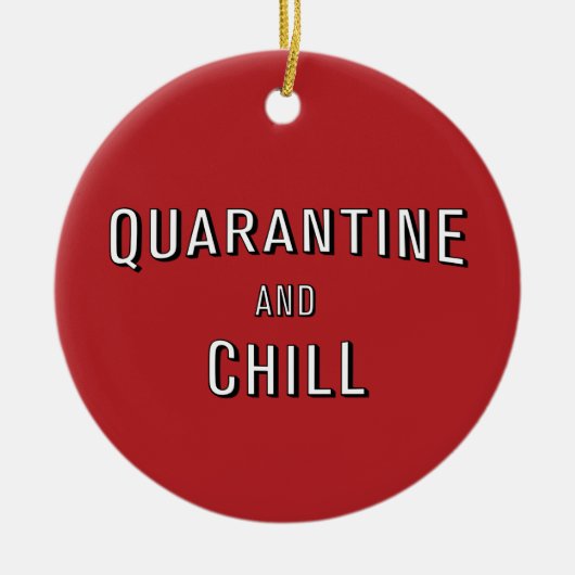 Quarantine en Chill Keramisch Ornament (Voorkant)