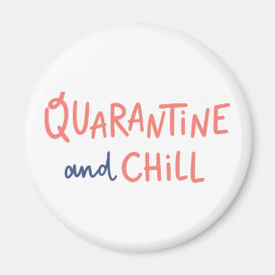 Quarantine en Chill Magneet