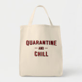 Quarantine en Chill Tote Bag (Voorkant)