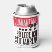 QUARANTINE GERMAN QUOTE BLIKJESKOELER (Blikje Voorkant)