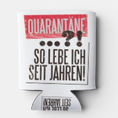 QUARANTINE GERMAN QUOTE BLIKJESKOELER (Achterkant)