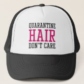 Quarantine Hair geeft niet om Trucker Pet (Voorkant)