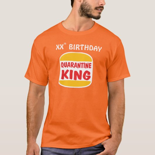 Quarantine King Birthday T-shirt (Voorkant)